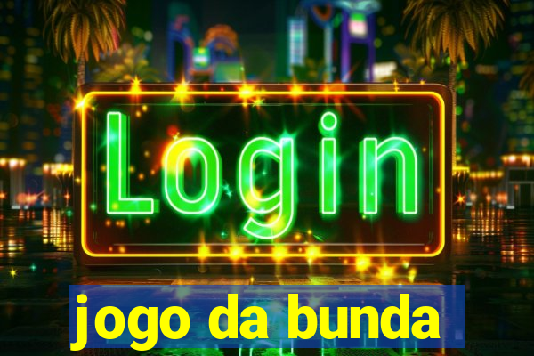 jogo da bunda